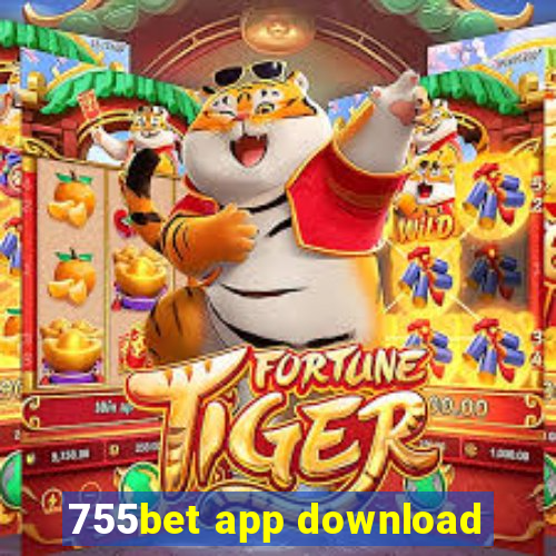 755bet app download